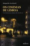 Cinemas De Lisboa, Os Cinemas De Lisboa, Os
