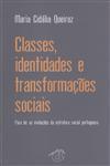 Classes Identidades E Transformacoes Sociais Classes Identidades E Transformacoes Sociais