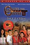 Clube Das Chaves Toca A 4 Maos, O Clube Das Chaves Toca A 4 Maos, O