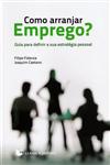 Como Arranjar Emprego Como Arranjar Emprego