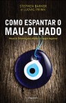 Como Espantar O Mau-olhado Como Espantar O Mau-olhado