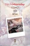 Como Ser Bom Como Ser Bom