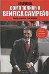 Como Tornar O Benfica Campeao Como Tornar O Benfica Campeao