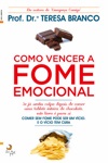 Como Vencer A Fome Emocional Como Vencer A Fome Emocional