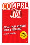 Compre Ja Dicas Para Vender Mais E Melhor Compre Ja Dicas Para Vender Mais E Melhor