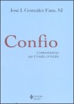 Confio Comentario Ao Credo Cristao Confio Comentario Ao Credo Cristao