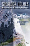 Confronto Final, O Confronto Final, O