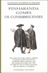 Conimbricenses, Os Conimbricenses, Os