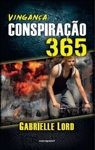 Conspiracao 365 - Vinganca Conspiracao 365 - Vinganca