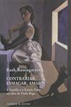 Contrariar Esmagar Amar Contrariar Esmagar Amar