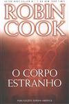Corpo Estranho, O Corpo Estranho, O