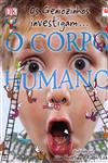 Corpo Humano, O Corpo Humano, O