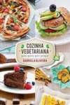 Cozinha Vegetariana Para Quem Quer Poupar Cozinha Vegetariana Para Quem Quer Poupar