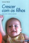 Crescer Com Os Filhos Crescer Com Os Filhos