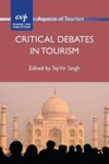 Critical Debates In Tourism Critical Debates In Tourism