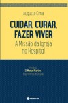 Cuidar Curar Fazer Viver Cuidar Curar Fazer Viver