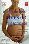 Cuidar Do Bebe Antes Do Nascimento Cuidar Do Bebe Antes Do Nascimento
