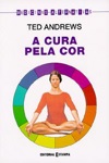 Cura Pela Cor, A Cura Pela Cor, A