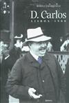 D Carlos Lisboa 1908 D Carlos Lisboa 1908