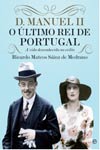 D Manuel Ii O Ultimo Rei De Portugal D Manuel Ii O Ultimo Rei De Portugal