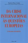 Da Crise Internacional As Questoes Europeias Da Crise Internacional As Questoes Europeias