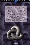 Da Critica Da Ciencia A Negacao Da Ciencia Da Critica Da Ciencia A Negacao Da Ciencia