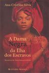 Dama Negra Da Ilha Dos Escravos, A Dama Negra Da Ilha Dos Escravos, A