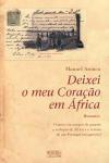 Deixei O Meu Coracao Em Africa Deixei O Meu Coracao Em Africa