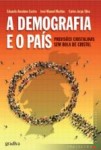 Demografia E O Pais, A Demografia E O Pais, A