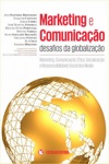 Desafios Da Globalizacao Vol1 - Marketing E Comunicacao Desafios Da Globalizacao Vol1 - Marketing E Comunicacao