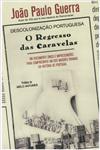 Descolonizacao Portuguesa O Regresso Das Caravelas Descolonizacao Portuguesa O Regresso Das Caravelas