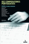 Dez Compositores Portugueses Dez Compositores Portugueses