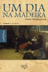 Dia Na Madeira, Um Dia Na Madeira, Um