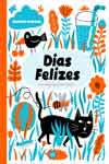Dias Felizes Um Imaginario Para Colorir Dias Felizes Um Imaginario Para Colorir