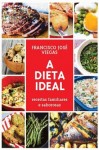 Dieta Ideal, A Dieta Ideal, A