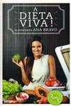 Dieta Viva, A Dieta Viva, A