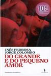 Do Grande E Do Pequeno Amor Do Grande E Do Pequeno Amor