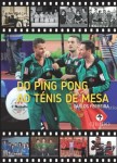 Do Ping Pong Ao Tenis De Mesa Do Ping Pong Ao Tenis De Mesa