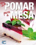 Do Pomar Para A Mesa Do Pomar Para A Mesa