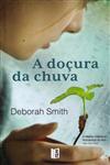 Docura Da Chuva, A Docura Da Chuva, A