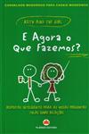 E Agora O Que Fazemos E Agora O Que Fazemos
