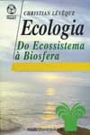Ecologia Do Ecossistema A Biosfera Ecologia Do Ecossistema A Biosfera