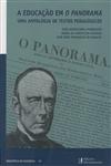 Educacao Em O Panorama Uma Antologia De Textos Pedagogicos, A Educacao Em O Panorama Uma Antologia De Textos Pedagogicos, A