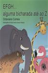 Efgh Alguma Bicharada Ate Ao Z Efgh Alguma Bicharada Ate Ao Z