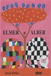 Elmer E Alber Elmer E Alber