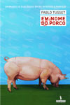 Em Nome Do Porco Em Nome Do Porco