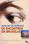 Encontros Em Bruxelas, Os Encontros Em Bruxelas, Os
