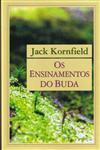 Ensinamentos Do Buda, Os Ensinamentos Do Buda, Os