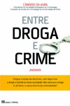Entre Droga E Crime Entre Droga E Crime