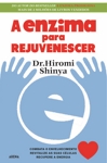 Enzima Para Rejuvenescer, A Enzima Para Rejuvenescer, A